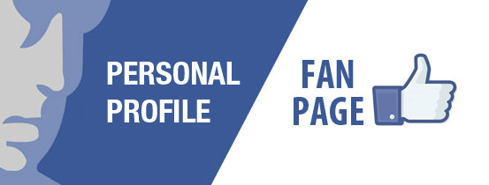 FACEBOOK-personal-profile-vs-fan-page